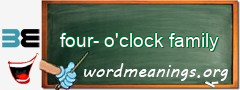 WordMeaning blackboard for four-o'clock family
